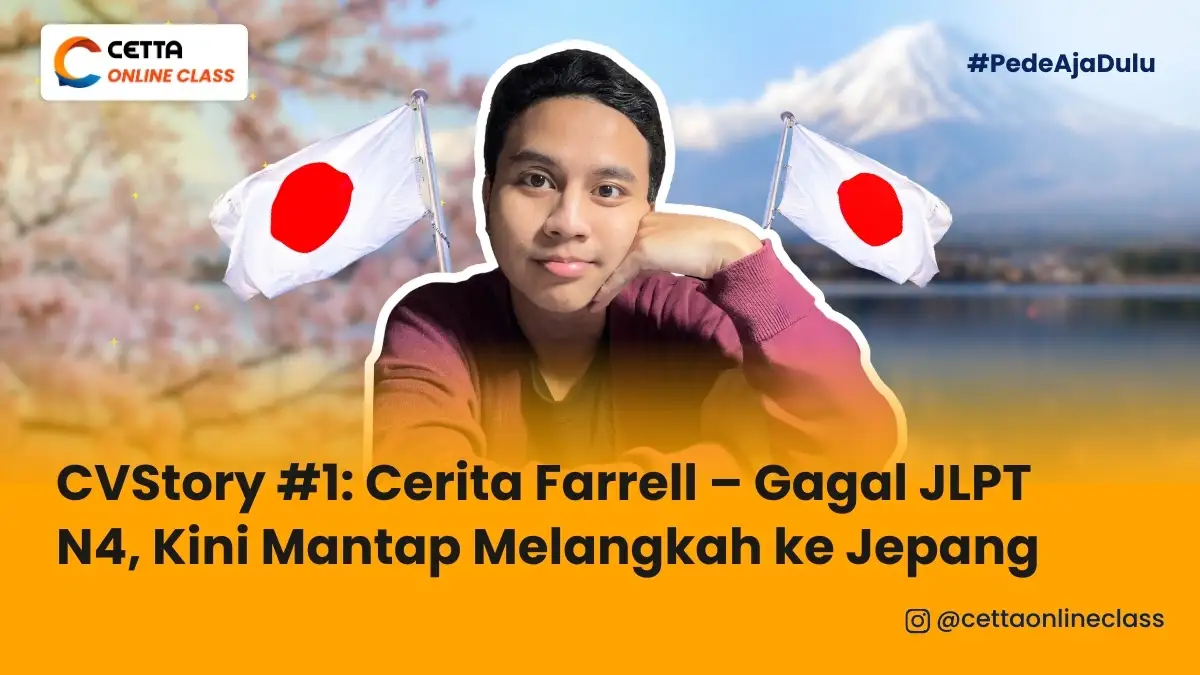 CVStory #1: Cerita Farrell – Gagal JLPT N4