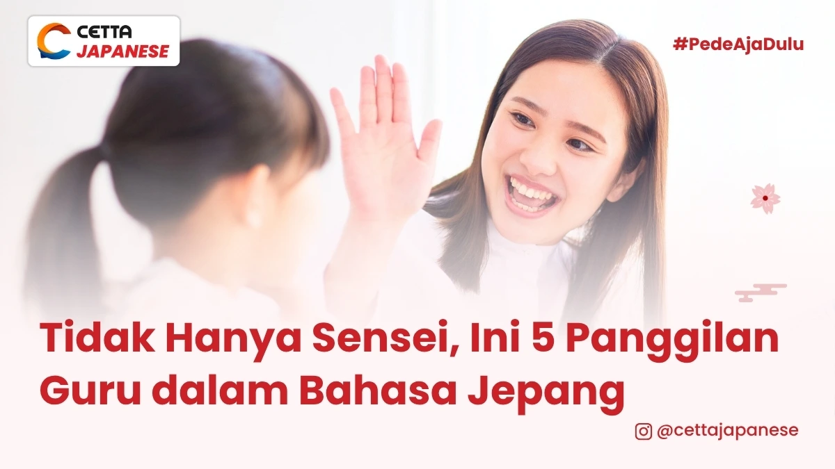 seorang guru di jepang tidak hanya dipanggil sensei